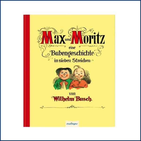 Max und Moritz Jubilaeumsausgabe von